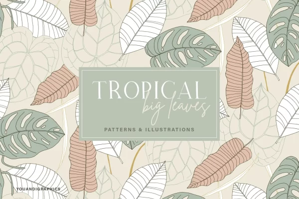 简约优雅清新热带植物树叶AI/EPS/JPG矢量背景底纹纹理素材植物叶子热带图案素材 Big Leaves – Tropical Patterns