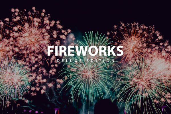 927 烟花照片的滤镜lr调色预设素材Fireworks Deluxe Edition for Mobile and Desktop.zip